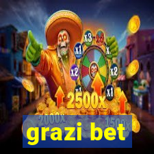 grazi bet